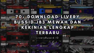 70+ Download Livery Bussid JB3 Mewah dan Kekinian Lengkap Terbaru