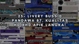 25+ Livery Bussid Pandawa 87, Kualitas HD XHD Apik Langka!